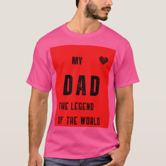 T-shirt Mon père est une légende