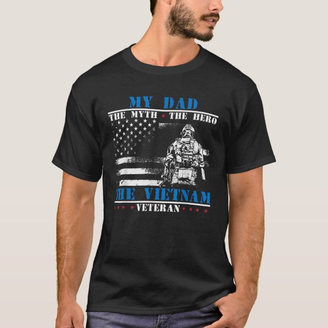 T-shirt Mon père le mythe le héros la légende Vietnam vete (Devant)