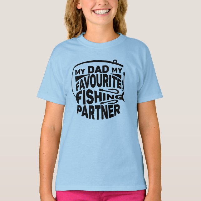 T-SHIRT MON PÈRE, MON PARTENAIRE DE PÊCHE PRÉFÉRÉ. (Devant)