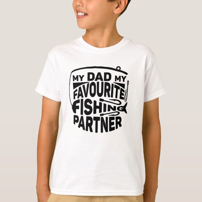 T-SHIRT MON PÈRE, MON PARTENAIRE DE PÊCHE PRÉFÉRÉ. (Devant)
