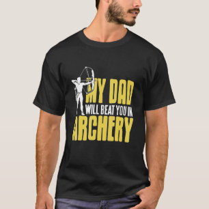 T-shirt Mon Père Sera Vous Dans Archer Un Exceptionnel Pré