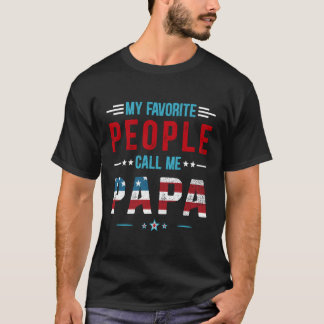 T-shirt Mon peuple favori m'appelle Papa Patriot Usa Drape
