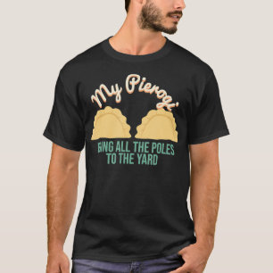 T-shirt Mon Pierogi Apporte Tous Les Polonais Dyngus Day