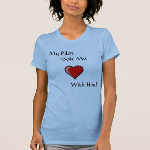 T-shirt Mon pilote, a pris le mon, avec lui !