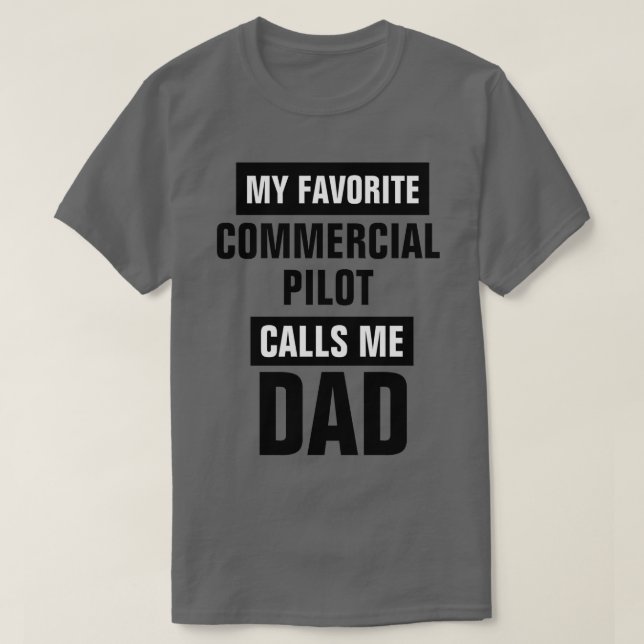 T-shirt Mon Pilote Commercial Préféré M'Appelle Papa (Design devant)