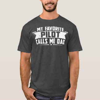 T-shirt Mon pilote favori m'appelle papa