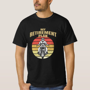 T-shirt Mon plan de retraite moto