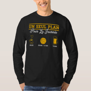 T-shirt Mon Plan Pour Aujourd'Hui Fun Basket-Basket-Ball