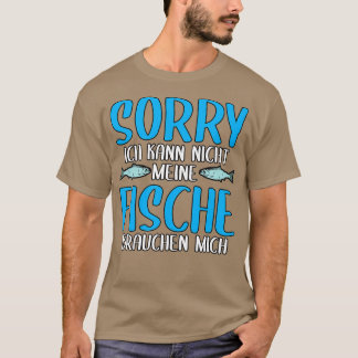 T-shirt Mon poisson a besoin de moi Aquarist Fish Farm