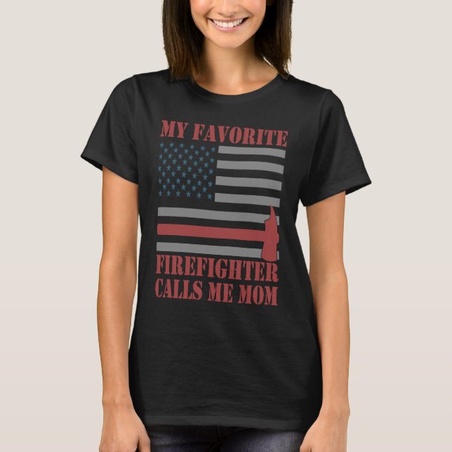 T-shirt Mon Pompier Favori M'Appelle Maman Fireman Design (Devant)