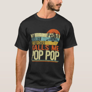 T-shirt Mon pompier favori m'appelle Pop Pop Père s