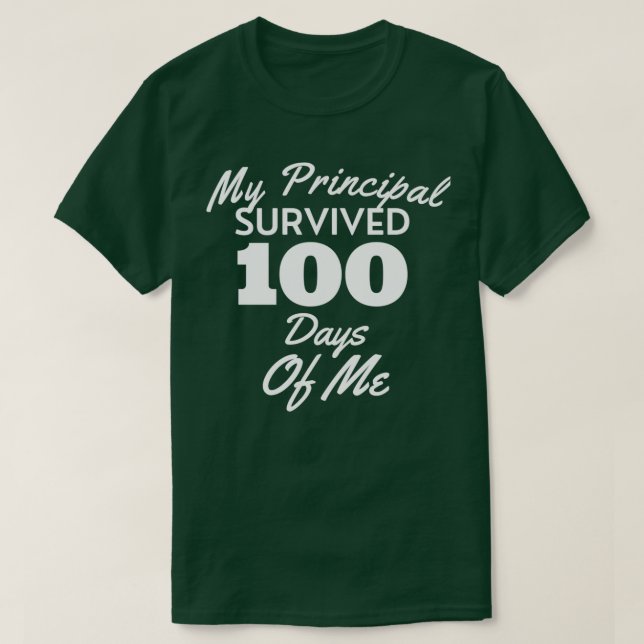 T-shirt Mon Principal A Survécu 100 Jours De Moi Drôle 100 (Design devant)