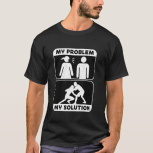 T-shirt Mon Problème Mon Pictogramme Papa Maman Lutte Catc