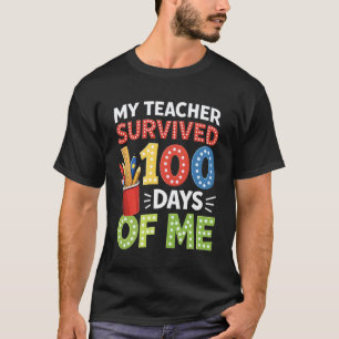 T-shirt Mon professeur a survécu 100 jours de moi 100 jour