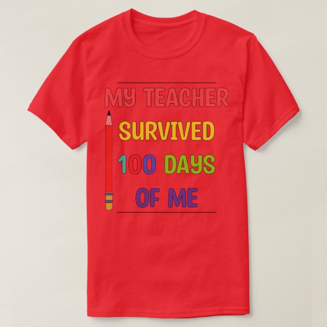 T-shirt Mon Professeur A Survécu 100 Jours De Moi 2 (Design devant)