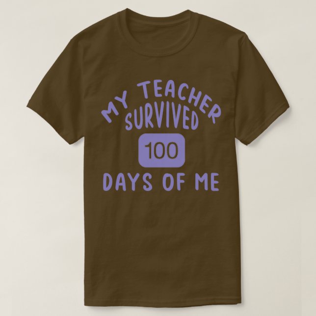 T-shirt Mon Professeur A Survécu 100 Jours De Moi 5 (Design devant)