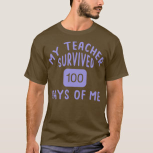 T-shirt Mon Professeur A Survécu 100 Jours De Moi 5