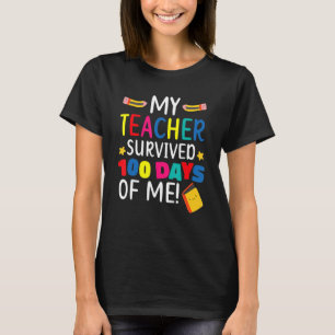 T-shirt Mon Professeur A Survécu 100 Jours De Moi Étudiant