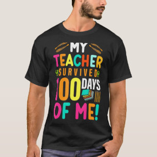 T-shirt Mon Professeur A Survécu 100 Jours De Moi Funny Sc