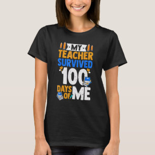 T-shirt Mon professeur a survécu 100 jours de moi Professe