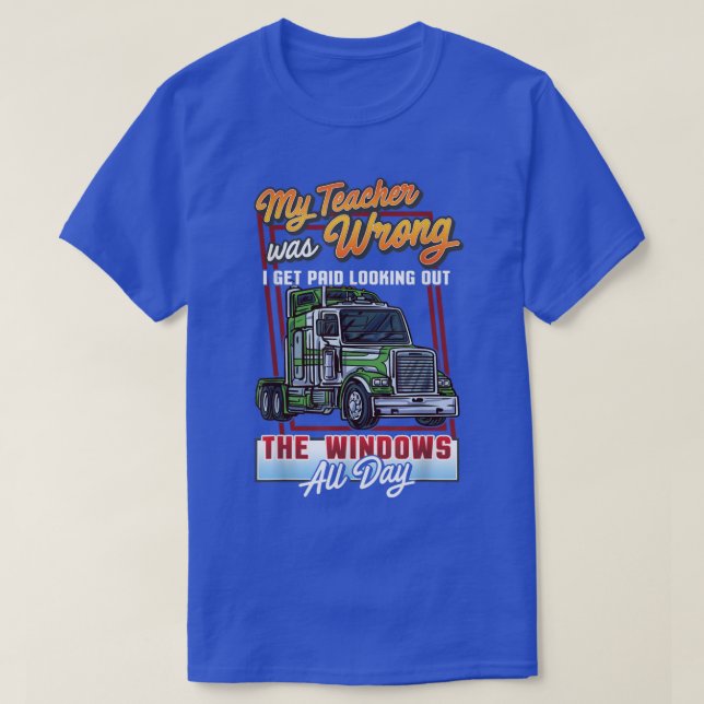 T-shirt Mon professeur avait tort Hilarious Trucker Ou Cam (Design devant)