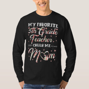 T-shirt Mon professeur de 5e année favori m'appelle maman 