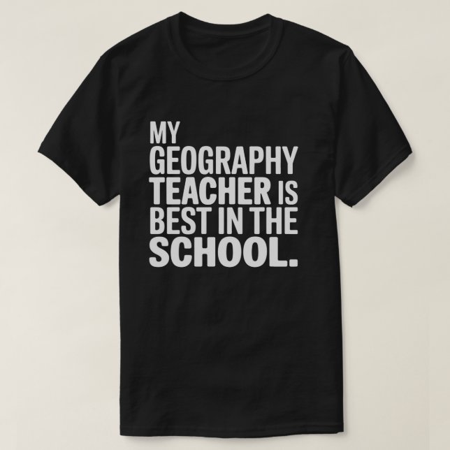 T-shirt Mon professeur de géographie est le meilleur de l' (Design devant)