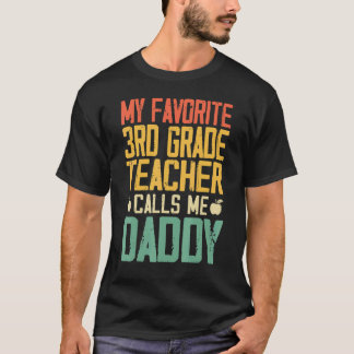 T-shirt Mon professeur préféré de 3e année m'appelle Papa