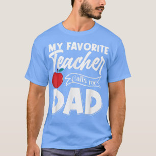 T-shirt Mon Professeur Préféré M'Appelle Fête des pères Pa