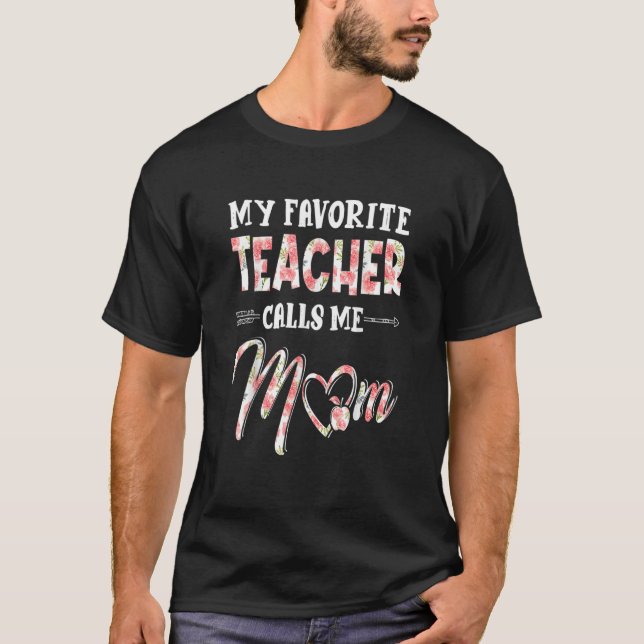 T-shirt Mon professeur préféré m'appelle maman Floral Mère (Devant)