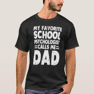 T-shirt Mon Psychologue De L'École Préférée M'Appelle Papa