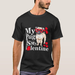 T-shirt Mon Pug est mon Valentin, citations drôles Essenti
