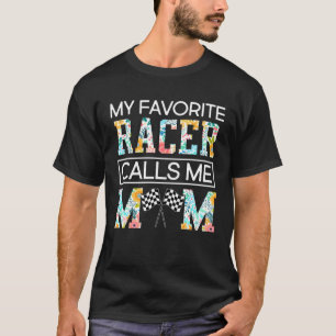 T-shirt Mon RACER Favori m'appelle Maman mignonne Mère Fêt