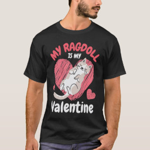 T-shirt Mon Ragdoll Est Mon Valentin Chat De La Saint-Vale