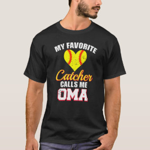T-shirt Mon receveur préféré m'appelle Oma Catcher Softbal