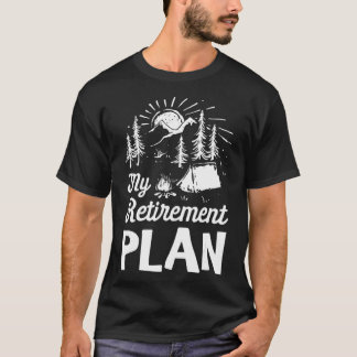 T-shirt Mon Régime De Retraite Camping Cadeaux De Retraite