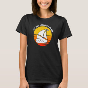 T-shirt Mon Régime De Retraite Navigation Bateau Retraite