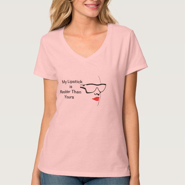 T-shirt Mon rouge à lèvres est plus rouge que le vôtre (Devant)