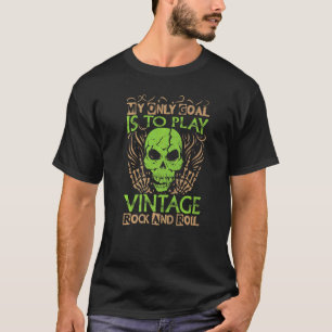 T-shirt Mon Seul But Est De Jouer Vintage Rock Et Roll Con