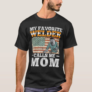 T-shirt Mon Soudeur Favorite M'Appelle Maman Soudage Vinta