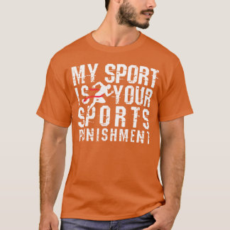 T-shirt Mon sport est votre punition sportive Cross Countr