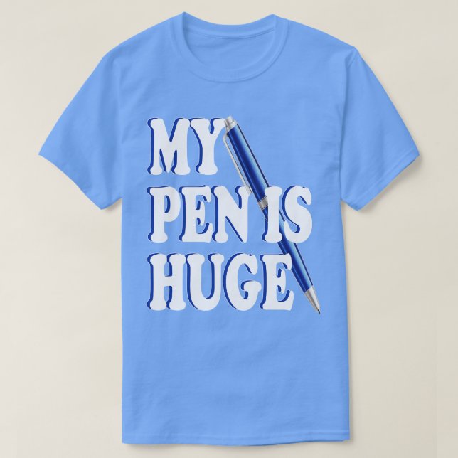 T-shirt mon stylo est énorme 1 (Design devant)