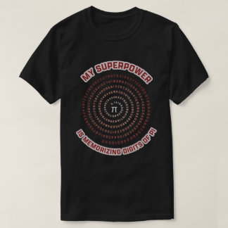 T-shirt Mon superpouvoir est de mémoriser les chiffres de 