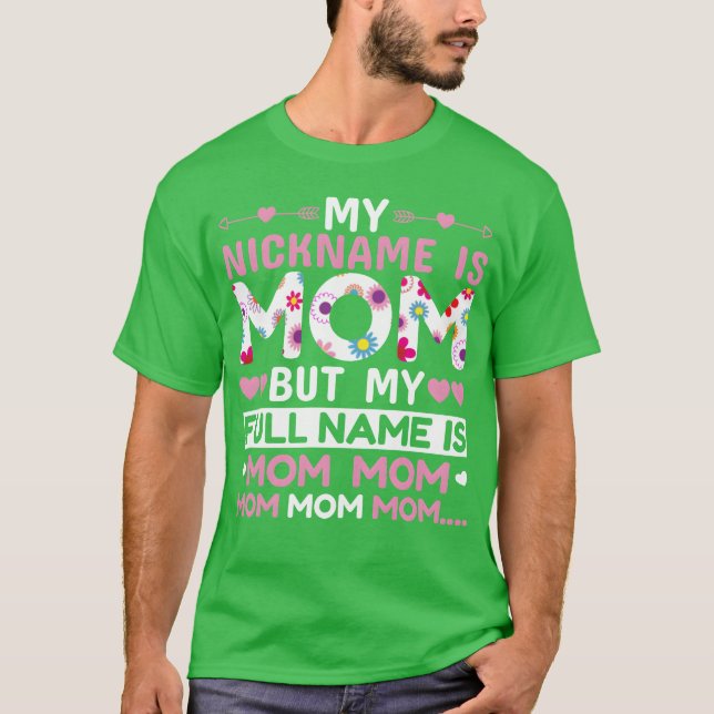 T-shirt Mon Surnom Est Maman Pour Maman Pour Maman Anniver (Devant)