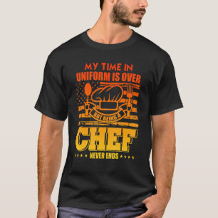 T-shirt Mon Temps D'Uniforme Est Terminé, Mais Je Ne Suis