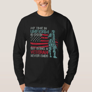 T-shirt Mon temps en uniforme est terminé, être un vétéran