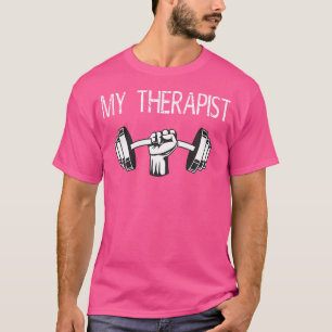 T-shirt Mon Thérapeute Dumbbell Funny Gym Entraînement Poi