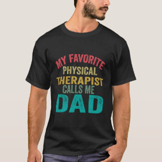 T-shirt Mon Thérapeute Physique Préféré M'Appelle Papa Pèr