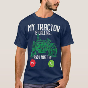 T-shirt Mon Tracteur Appelle Et Je Dois Aller À L'Agricult