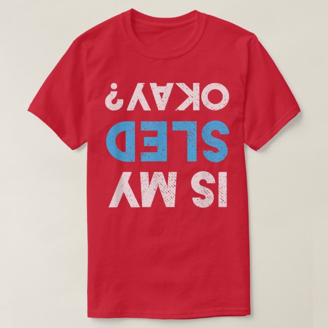T-shirt Mon traîneau est-il ok Drôle d'équipement de moton (Design devant)